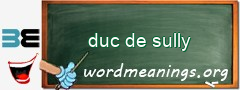 WordMeaning blackboard for duc de sully